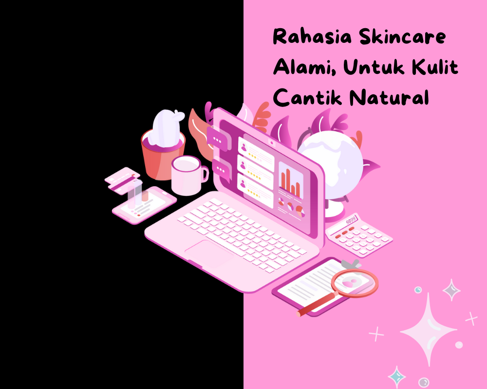 Rahasia Skincare Alami Indonesia - Sistem Perawatan Kulit Natural